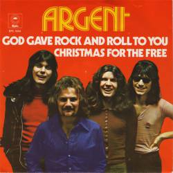 Argent : God Gave Rock and Roll to You